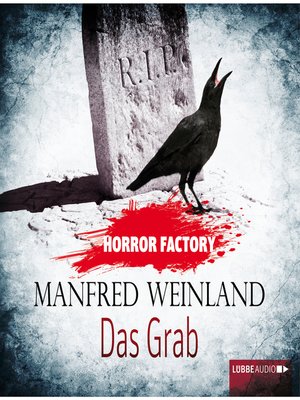cover image of Das Grab--Bedenke, dass du sterben musst!--Horror Factory 6